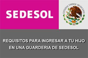 requisitos para ingresar a la guarderia sedesol
