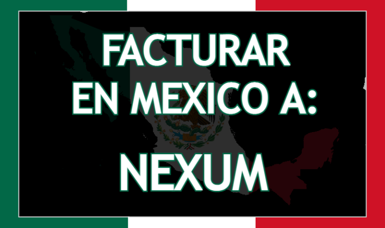 Facturar a Nexum México