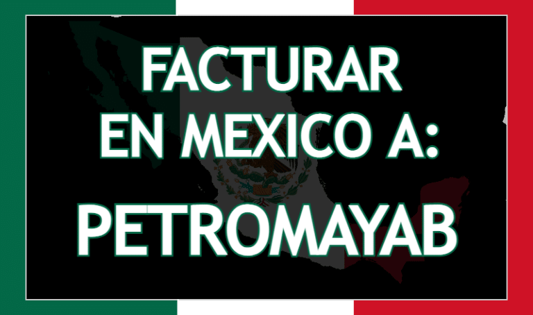 Facturar a Petromayab México